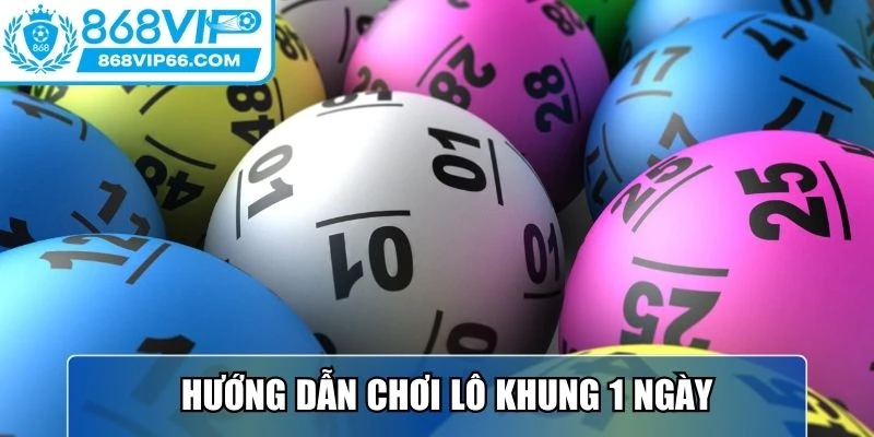 Cách chơi lô khung 1 ngày hiệu quả tại cổng game